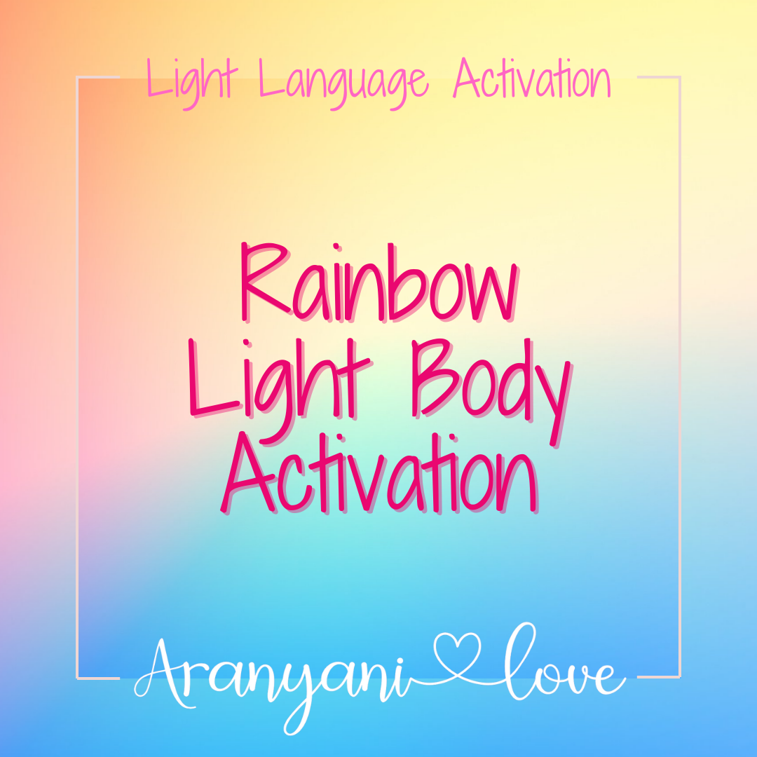 Rainbow Light Body Activation - Light Language Activation
