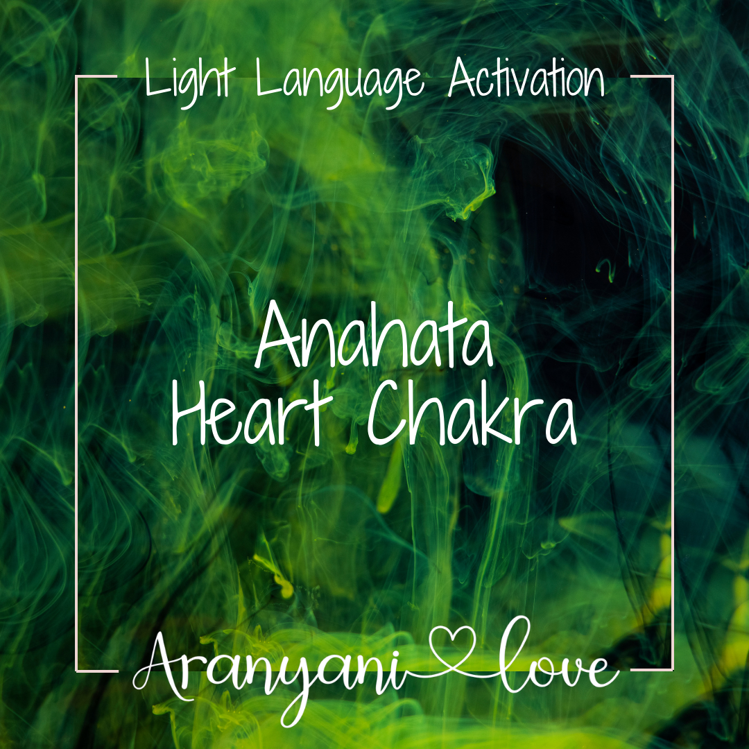 Anahata Heart Chakra - Light Language Activation