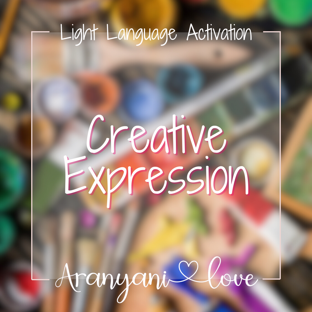 Creative Expression - Light Language Activation